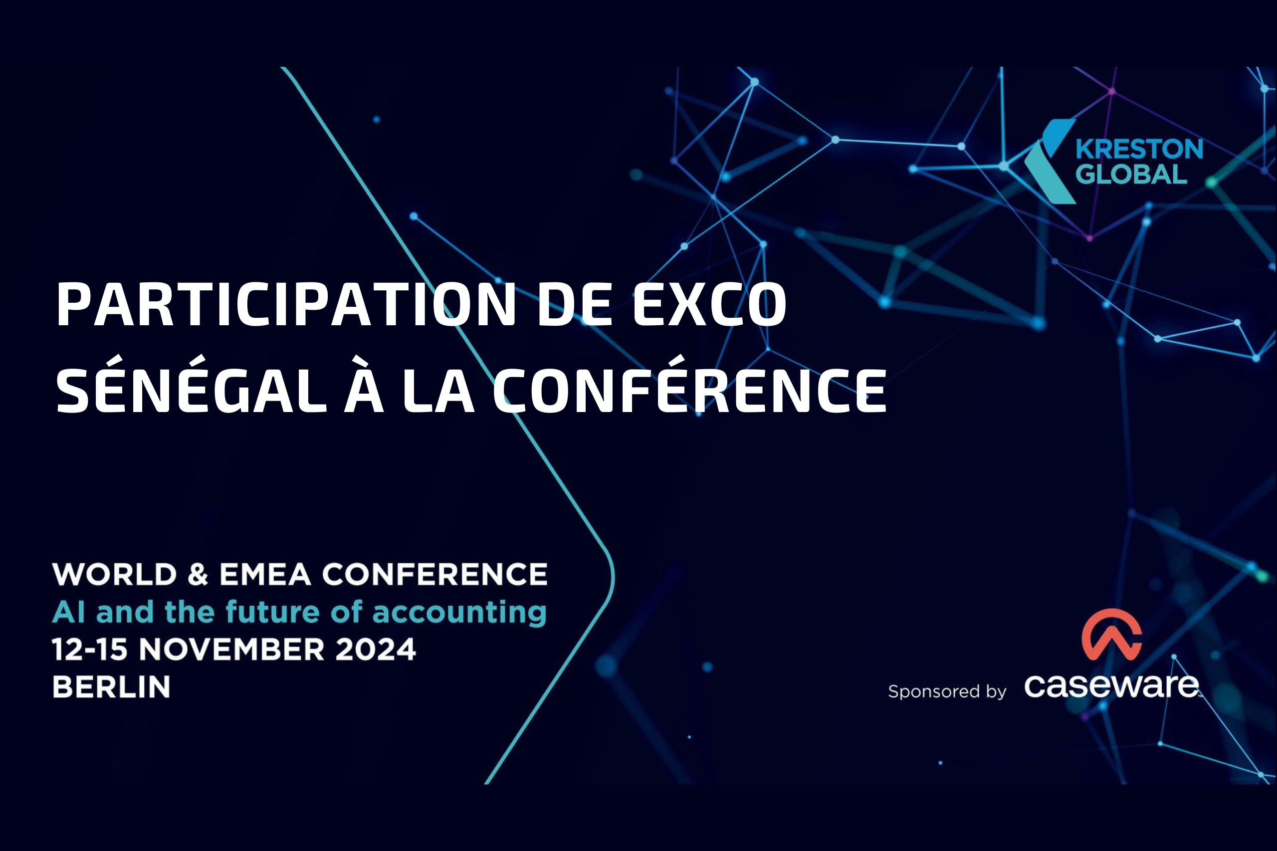 Participation de Exco Sénégal a la conférence Kreston World et EMEA
